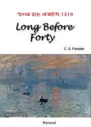 Long Before Forty (영어로 읽는 세계문학 1319)