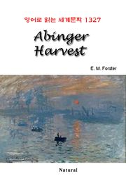 Abinger Harvest (영어로 읽는 세계문학 1327)