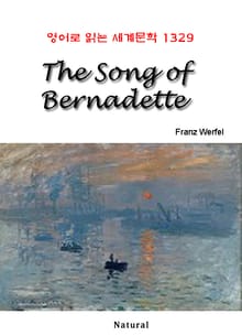 The Song of Bernadette (영어로 읽는 세계문학 1329)