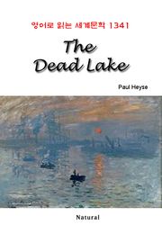 The Dead Lake (영어로 읽는 세계문학 1341)