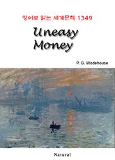 Uneasy Money (영어로 읽는 세계문학 1349) 표지 이미지