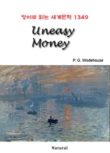 Uneasy Money (영어로 읽는 세계문학 1349)