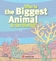 Who Is the Biggest Animal in the World - Jungchul Readers Series Level 1 (Book5)
