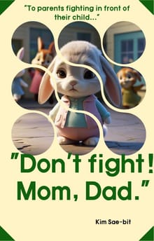 Don't fight! Mom,Dad