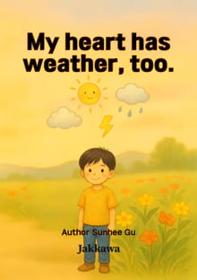 My heart has weather, too.