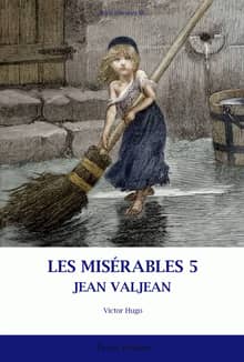 LES MISÉRABLES 5 JEAN VALJEAN