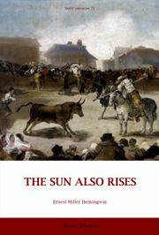 THE SUN ALSO RISES