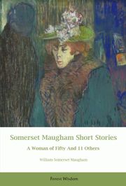 Somerset Maugham Short Stories A Woman of Fifty And 11 Others