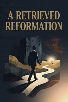 A Retrieved Reformation : 금고털이의 후회