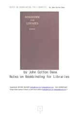 도서관책제본.NOTES ON BOOKBINDING FOR LIBRARIES, by John Cotton Dana 표지 이미지