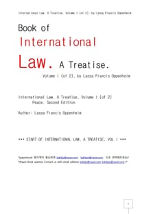 국제법조약1권.International Law. A Treatise. Volume I (of 2), by Lassa Francis Oppenheim