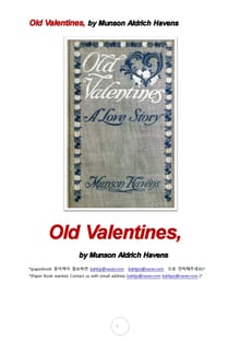 과거사랑이야기.올드발렌타인.Old Valentines, by Munson Aldrich Havens