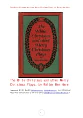 화이트 크리스마스와 다른 메리크리스마스 연극 (The White Christmas and other Merry Christmas Plays, by Walter Ben Hare) 표지 이미지