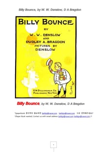 덴슬로의 빌리바운스 이야기책 (Billy Bounce, by W. W. Denslow, D A Bragdon)