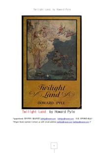 트와일라잇 랜드,불가사의 땅.Twilight Land, by Howard Pyle
