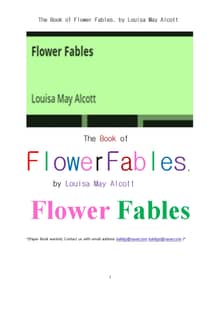 꽃에 관련한 우화들 책.The Book of Flower Fables, by Louisa May Alcott