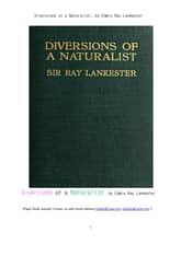 동물과 식물의 연구자들의 학문적인 반전들.Diversions of a Naturalist, by Edwin Ray Lankester 표지 이미지