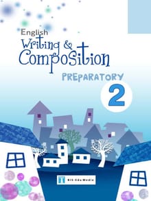 English Writing & Composition for Preparatory 2