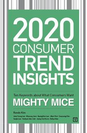 2020 Consumer Trend Insights : 10 Keywords About What Consumers Want