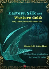 Eastern Silk and Western Gold : Early Chinese Contacts with Central Asia 표지 이미지