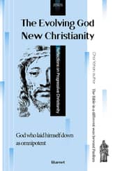 The Evolving God, New Christianity : God who laid down his own omnipotence 표지 이미지