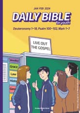 DAILY BIBLE for Youth 2024년 1-2월호(신명기 1-18장, 시편 100-102편, 마가복음 1-7장) 표지 이미지