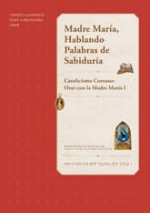 Madre María, Hablando Palabras de Sabiduría : Catolicismo Coreano: Orar con la Madre María I 표지 이미지