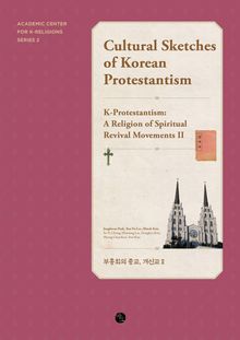 Cultural Sketches of Korean Protestantism