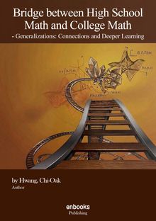 Bridge between High School Math and College Math : - Generalizations