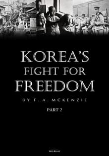 Korea's Fight for Freedom Part 2