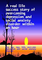 A real life success story of overcoming depression and social anxiety disorder within an hour 표지 이미지