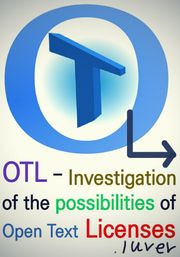 OTL - Investigation of the possibilities of Open Text Licenses
