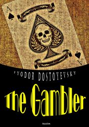 노름꾼 The Gambler (영어 원서 읽기)