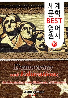 민주주의와 교육 ; 존 듀이 (세계 문학 BEST 영어 원서 79)
