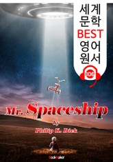 우주선 Mr. Spaceship (세계 문학 BEST 영어 원서 106) - 원어민 음성 낭독! 표지 이미지