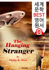 낯선 사람의 교수형 The Hanging Stranger (세계 문학 BEST 영어 원서 109) - 원어민 음성 낭독! 표지 이미지