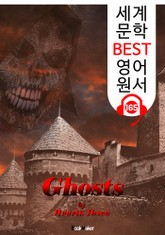 유령 Ghosts (세계 문학 BEST 영어 원서 165) - 원어민 음성 낭독! 표지 이미지