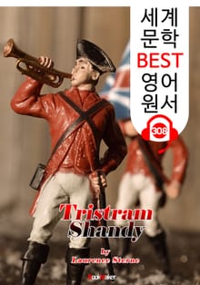 트리스트럼 샌디 Tristram Shandy (세계 문학 BEST 영어 원서 308) - 원어민 음성 낭독