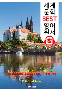 뭔가 새로운 것 (Something New) '코미디 소설' : 세계 문학 BEST 영어 원서 459 - 원어민 음성 낭독!
