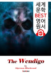 웬디고 (The Wendigo) '공포 소설' : 세계 문학 BEST 영어 원서 467 - 원어민 음성 낭독! 표지 이미지
