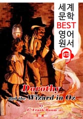 도로시와 오즈의 마법사 (Dorothy and the Wizard in Oz) '오즈의 마법사 시리즈 4편' : 세계 문학 BEST 영어 원서 472 - 원어민 음성 낭독! 표지 이미지