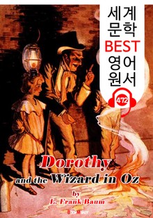 도로시와 오즈의 마법사 (Dorothy and the Wizard in Oz) '오즈의 마법사 시리즈 4편' : 세계 문학 BEST 영어 원서 472 - 원어민 음성 낭독!