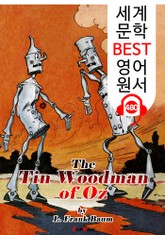 오즈의 양철 나무꾼 (The Tin Woodman of Oz) '오즈의 마법사 시리즈 12편' : 세계 문학 BEST 영어 원서 480 - 원어민 음성 낭독! 표지 이미지