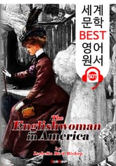 미국에 간 영국 여인 (The Englishwoman in America) : 세계 문학 BEST 영어 원서 507 - 원어민 음성 낭독! 표지 이미지