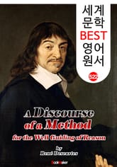 A Discourse of a Method for the Well Guiding of Reason ('데카르트' 나는 생각한다 고로 존재한다) : 세계 문학 BEST 영어 원서 522 표지 이미지
