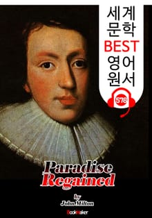 복낙원 (Paradise Regained) '실낙원' 속편 : 세계 문학 BEST 영어 원서 578 - 원어민 음성 낭독!