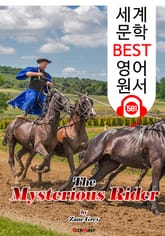 신비한 라이더 (The Mysterious Rider) : 세계 문학 BEST 영어 원서 581 - 원어민 음성 낭독! 표지 이미지