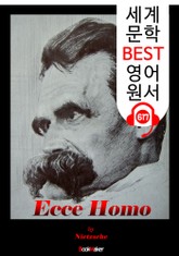 보라 이 사람이로다 (Ecce Homo) '니체의 마지막 유작' : 세계 문학 BEST 영어 원서 617 - 원어민 음성 낭독! 표지 이미지