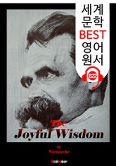 즐거운 지식 383 잠언 (The Joyful Wisdom) '망치를 든 철학자 -니체' : 세계 문학 BEST 영어 원서 622- 원어민 음성 낭독! 표지 이미지
