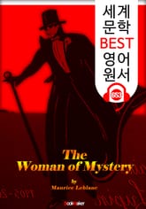 미스터리 여인 (The Woman of Mystery) '괴도신사 아르센 루팡' : 세계 문학 BEST 영어 원서 653 - 원어민 음성 낭독! 표지 이미지